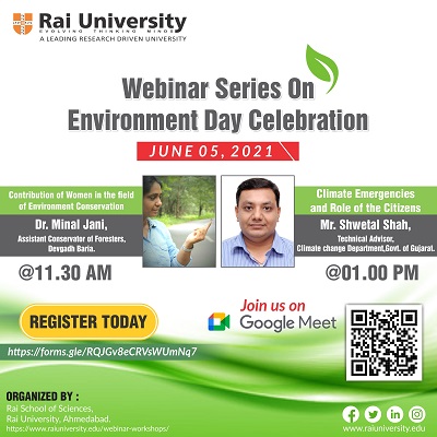 Webinar series on Environment Day celebration on Saturday, 5<sup>th</sup>  June 2021  Organized by Rai School of  Sciences, Rai University, Ahmedabad