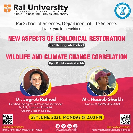 Webinar series organized by Rai School of Sciences,  Department of Life Science, Rai University, Ahmedabad. on 28<sup>th</sup> June 2021